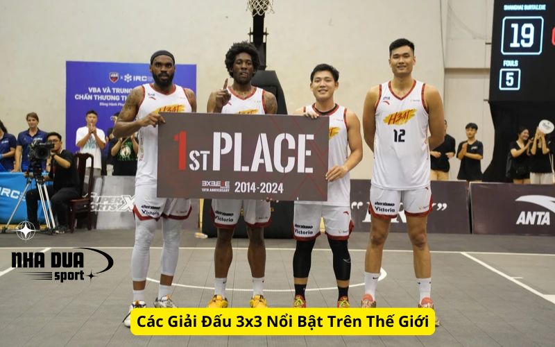 Các Giải Đấu 3x3 Nổi Bật Trên Thế Giới