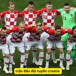 Khám phá trận đấu đội tuyển croatia chi tiết nhất