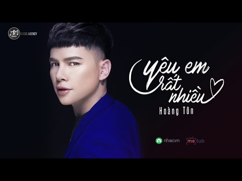 yeu-em-rat-nhieu-hoang-ton