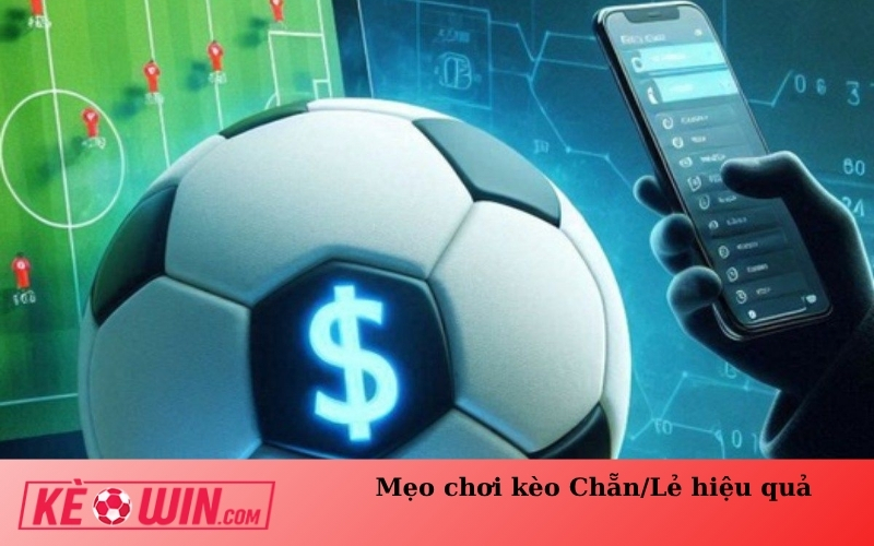 Mẹo chơi kèo Chẵn/Lẻ hiệu quả